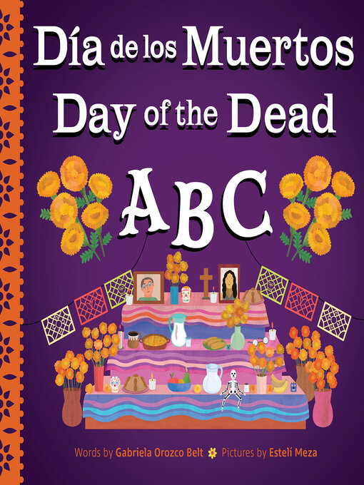 Title details for Day of the Dead ABC / Día de Muertos ABC by Gabriela Orozco Belt - Available